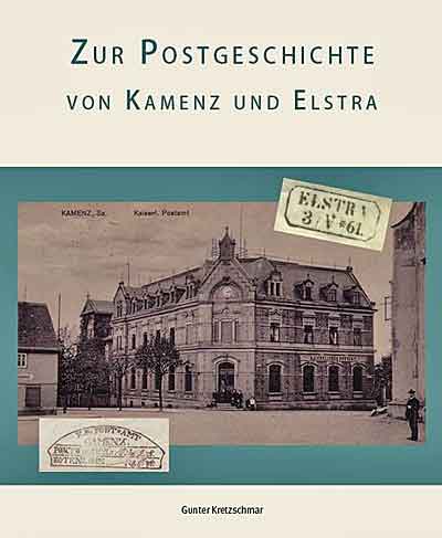 Zur Postgeschichte von Kamenz und Elstra